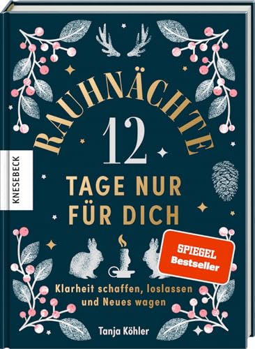 Rauhnächte - 12 Tage nur für dich
